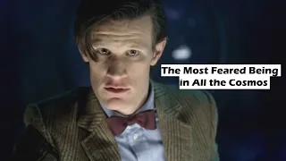 Doctor Who - THE MOST FEARED BEING IN ALL THE COSMOS