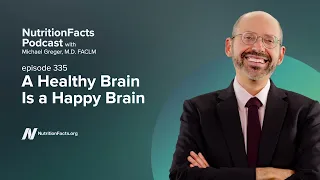 Podcast: A Healthy Brain Is a Happy Brain