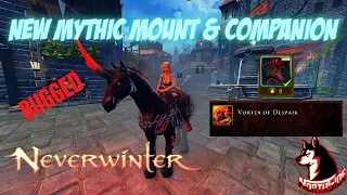 Neverwinter Mod 22 - BUGGED New Mythic Mount Omen Of Despair & Companion Dragon Hunter Northside