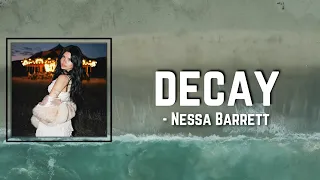 decay Lyrics - Nessa Barrett