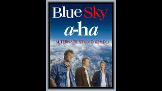 a-ha - blue sky (alternate studio dem-mix)