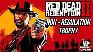 Red Dead Redemption 2: Non-Regulation Trophy/Achievement