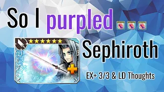 DFFOO GL | So I purpled... Sephiroth - EX+ 3/3 & LD Thoughts