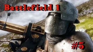 Battlefield 1 #5 Итальянский терминатор.