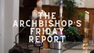 October 30, 2020: The Archbishop's Friday Report