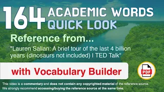 164 Academic Words Quick Look Ref from "A brief tour of the last 4 billion years [...], TED"