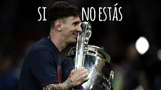 Lionel Messi - Si No Estás (Iñigo Quintero) 🙏🏻 - (Emocional) - Goals & Skills 2023 ᴴᴰ