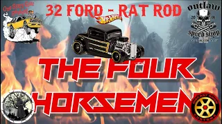 The Four Horsemen - Hot Wheels 32 Ford - Rat Rod