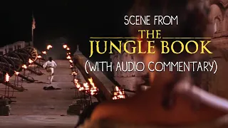 Scene from THE JUNGLE BOOK (with audio commentary)