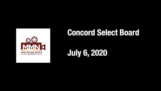Concord Select Board, July 6, 2020. Concord, MA.