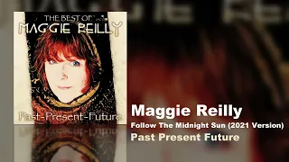 Maggie Reilly - Follow The Midnight Sun (2021 Version) (Past Present Future)