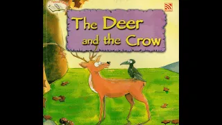 Famous Fables: The Deer and The Crow