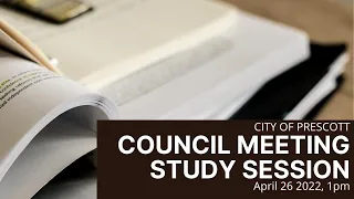 City Council Study Session - April 26, 2022