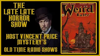 🔴 HOST VINCENT PRICE WEIRD MYSTERIES OLD TIME RADIO SHOWS