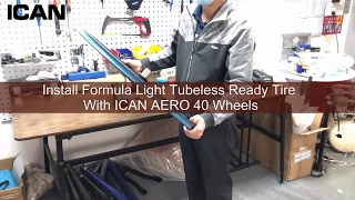 How to Install Formula Light Tubeless Ready Tire With ICAN AERO 40 Wheels