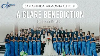 A Clare Benediction (John Rutter) - Samarinda Armonia Choir