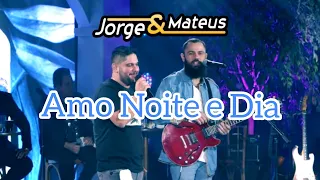 Jorge e Mateus - Amo noite e dia (Live Cachaça Cabaré 4)