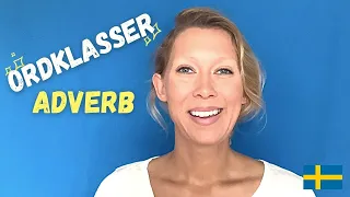 Adverb // ORDKLASSER // Svensk grammatik