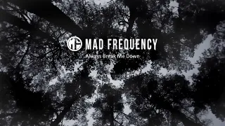 MAD FREQUENCY - Always Break Me Down [Skalité amfiteáter 2019]