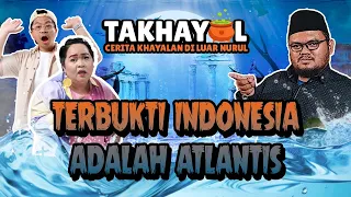 MENGULIK SEJARAH PERADABAN ATLANTIS DI INDONESIA BERSAMA GURU GEMBUL | TAKHAYUL EPISODE 14