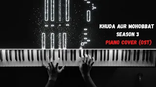 Khuda Aur Mohabbat Season 3 - Piano Cover (OST) | Background Music | Ringtone