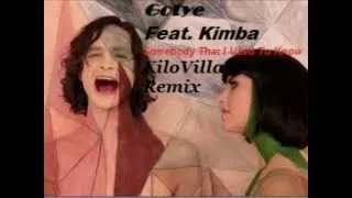 Gotye - Somebody That I Used Know (KiloVilla Remix)