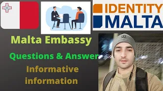 Malta embassy interview questions and answers | Very informative information | Must watch