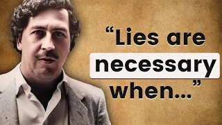 25 Things Pablo Escobar Said That Shook The World