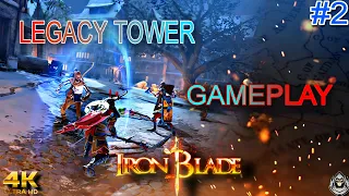 IRON BLADE || LEGACY TOWER || GAMEPLAY || part-2 || 2023 (Android,ios)