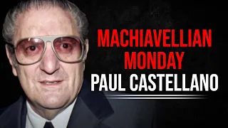 How Machiavellian was Paul Castellano? Machiavellian Monday