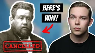 Most Modern Christians Would CANCEL Charles Spurgeon!