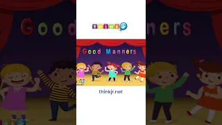 Manners Song | Manners | Etiquettes | ThinkJr Creations #shorts