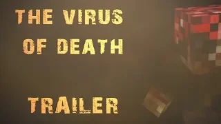 Майнкрафт трейлер сериала "THE VIRUS OF DEATH".