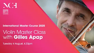 Violin Master Class with Gilles Apap - International Master Course 2020