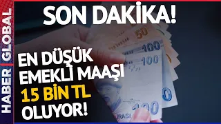 SON DAKİKA I Tek Tek Hesaplandı: En Düşük Emekli Maaşı 15 Bin 978 TL Oluyor!