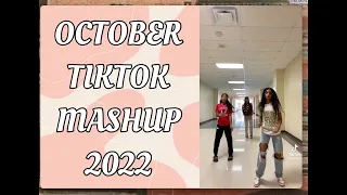 NEW TIKTOK MASHUP *OCTOBER 2022* (Not Clean)