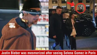 Justin Bieber was mesmerised after seeing Selena Gomez in Paris