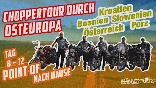 Choppertour durch Osteuropa #6 Kroatien/Bosnien/Slowenien/Österreich/Porz