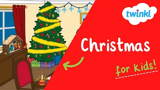 🎄Christmas for Kids | 25 December | History of Christmas | Christmas Traditions | Twinkl USA