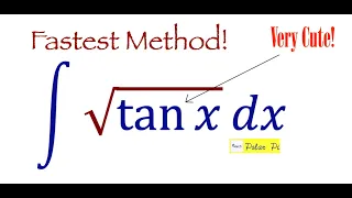 Integral of Sqrt (tan (x))  - (Hardest Integral, Easiest Solution!)