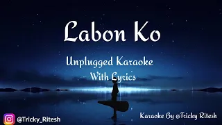 Labon Ko Unplugged Karaoke With Lyrics| K.K | Bhool Bhulaiya | Free Copyright | TRICKY RITESH