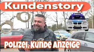 Kunde holt Polizei. Anzeige, betrug.Diebstahl.