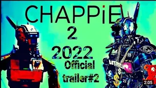 chappie 2 official trailer#2 2022#Robot_police Rise of the incredible Robot upcoming Hollywood movie