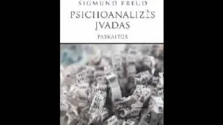 S. Freud „Psichoanalizės įvadas"