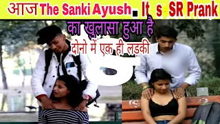 आज The Sanki Ayush, &, It's SR Prank को  Expose किये है ये वीडियो में  Expose Prank