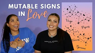 MUTABLE SIGNS IN LOVE (Gemini, Pisces, Sagittarius, & Virgo)