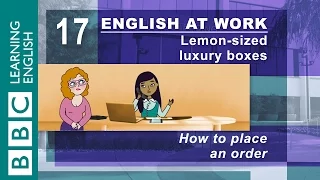 Placing an order – 17 – English at Work makes placing your order easy