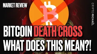 BITCOIN DEATH CROSS INCOMING!! WHAT TO EXPECT?!