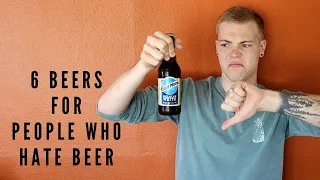 6 Best Tasting Beers For People Who Hate Beer