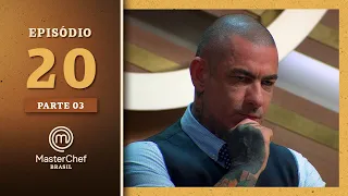 MASTERCHEF BRASIL (16/11/2021) | PARTE 3 | EP 20 | TEMP 08